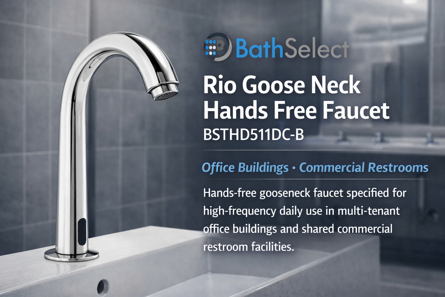 Rio Goose Neck Hands Free Faucet BSTHD511DC-B